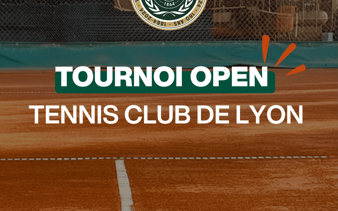 tournoi open tennis club de lyon